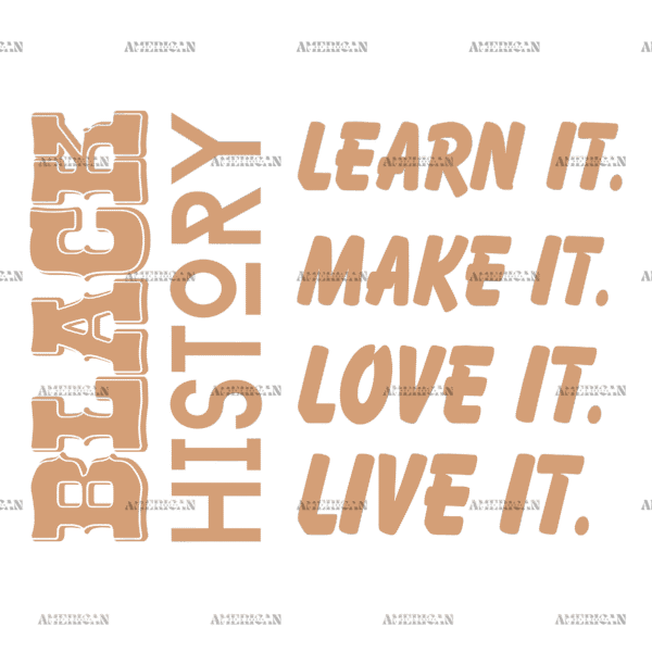 Black History Learn Make Love Live DTF Transfer