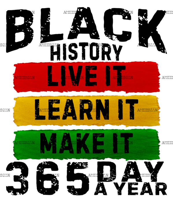 Black History Live Learn Make DTF Transfer