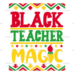 Black Teacher Magic-1 DTF Transfer