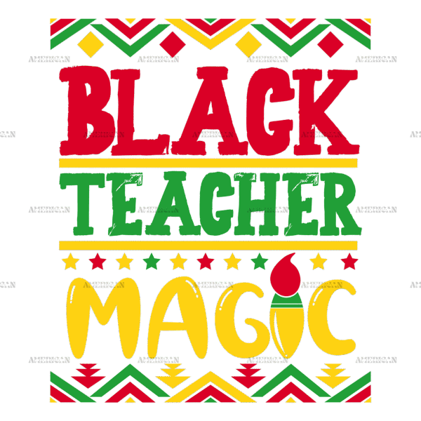 Black Teacher Magic-1 DTF Transfer