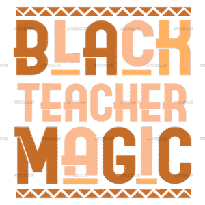 Black Teacher Magic-2 DTF Transfer