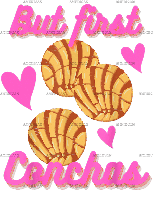 But First Conchas-1 DTF Transfer