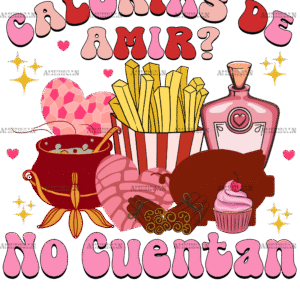 Calorias De Amor No Cuentan-3 DTF Transfer