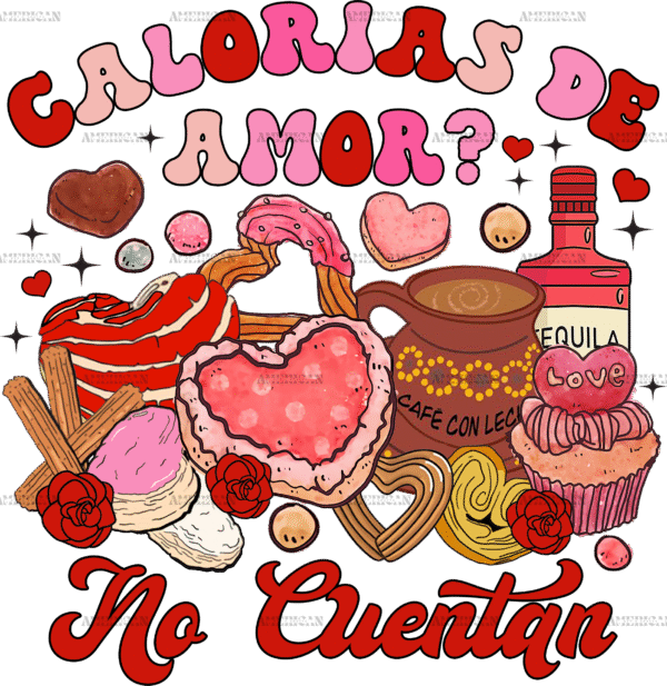 Calorias De Amor No Cuentan DTF Transfer