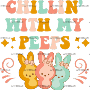 Chillin With My Peeps DTF Transfer