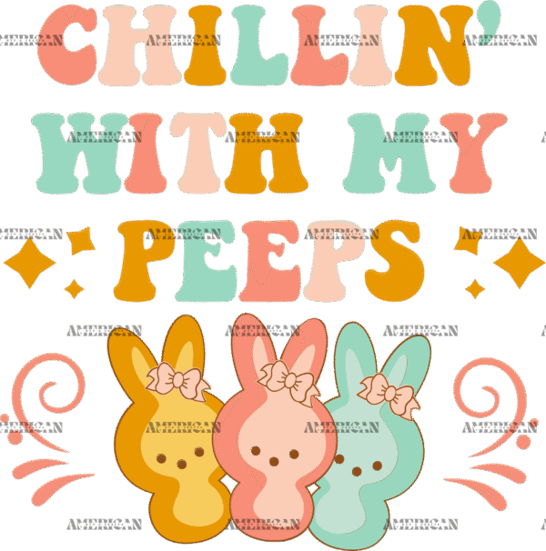 Chillin With My Peeps DTF Transfer