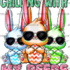 Chilling With My Peeps Eastern DTF Transfer
