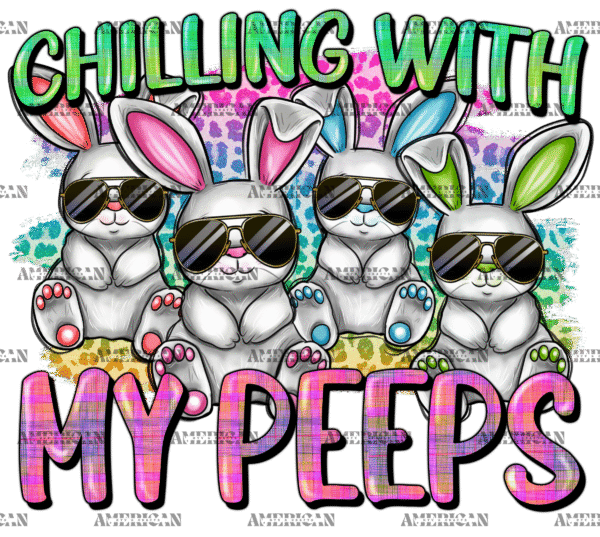 Chilling With My Peeps DTF Transfer