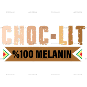 Choc-Lit Melanin DTF Transfer
