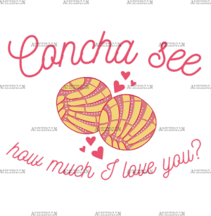 Concha See How Much I Love You-2 DTF Transfer