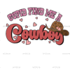 Cupid Find Me A Cowboy-1 DTF Transfer