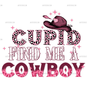 Cupid Find Me A Cowboy-2 DTF Transfer