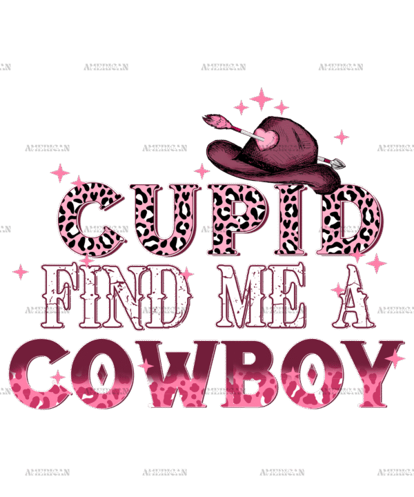 Cupid Find Me A Cowboy-2 DTF Transfer