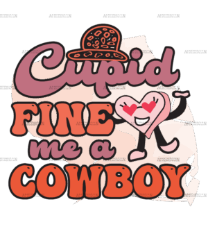 Cupid Fine Me A Cowboy DTF Transfer
