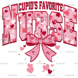 Cupid's Favorite Nurse DTF Transfer