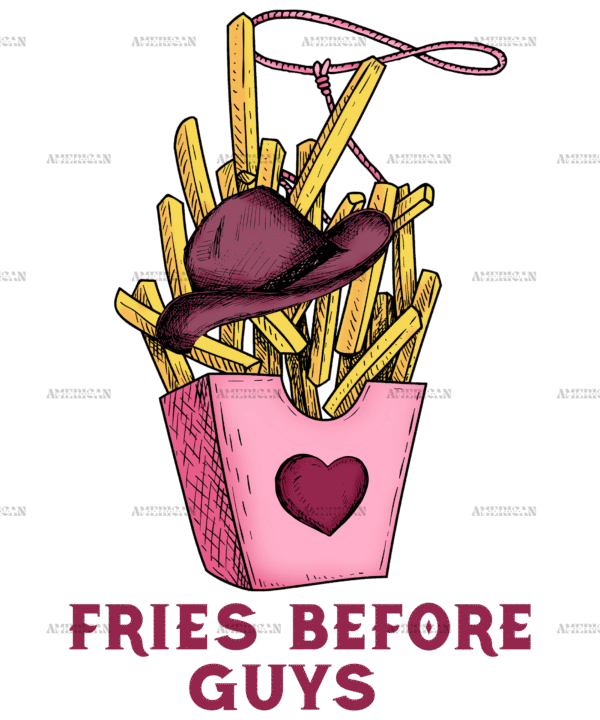 Fries Before Guys Cowboys DTF Transfer