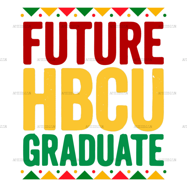 Future HBCU Graduate DTF Transfer