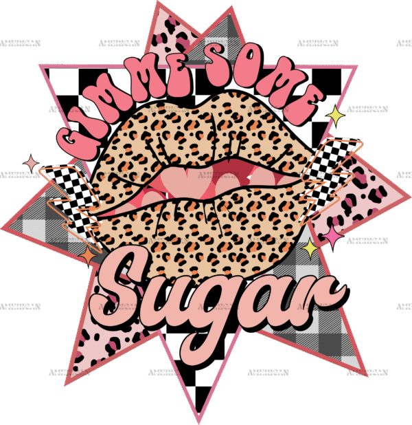 Gimme Some Sugar-1 DTF Transfer