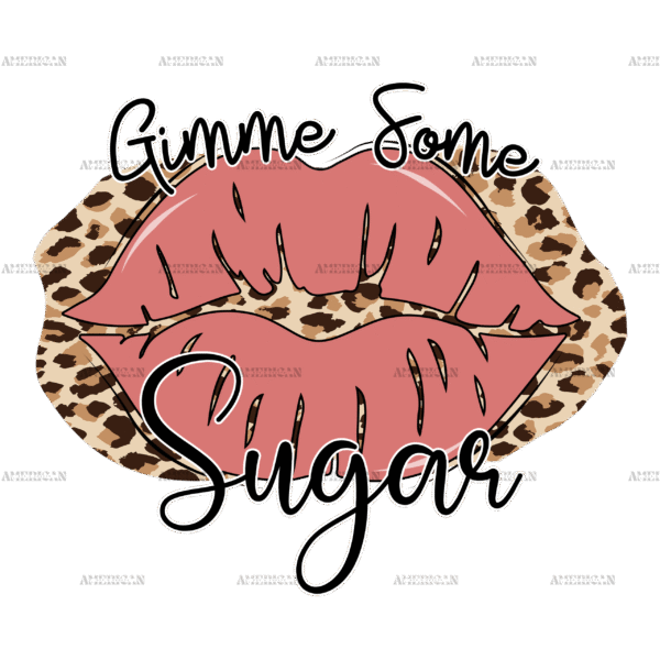 Gimme Some Sugar-3 DTF Transfer
