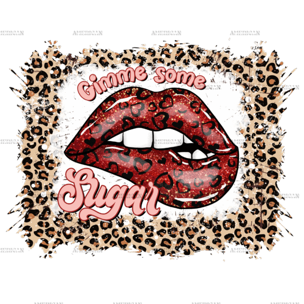 Gimme Some Sugar-4 DTF Transfer