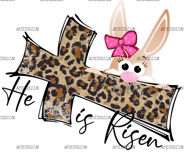 He Is Risen Cross Leopard Bunny DTF Transfer