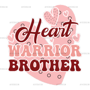 Heart Warrior Brother DTF Transfer