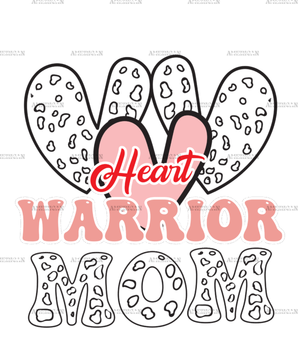 Heart Warrior Mom DTF Transfer