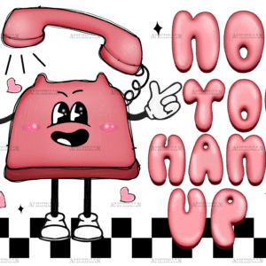 Ho You Hang Up DTF Transfer