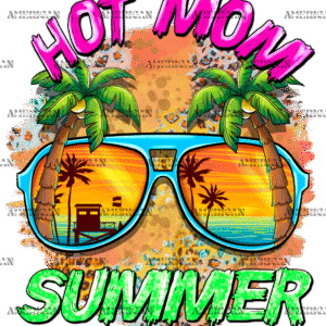 Hot Mom Summer DTF Transfer