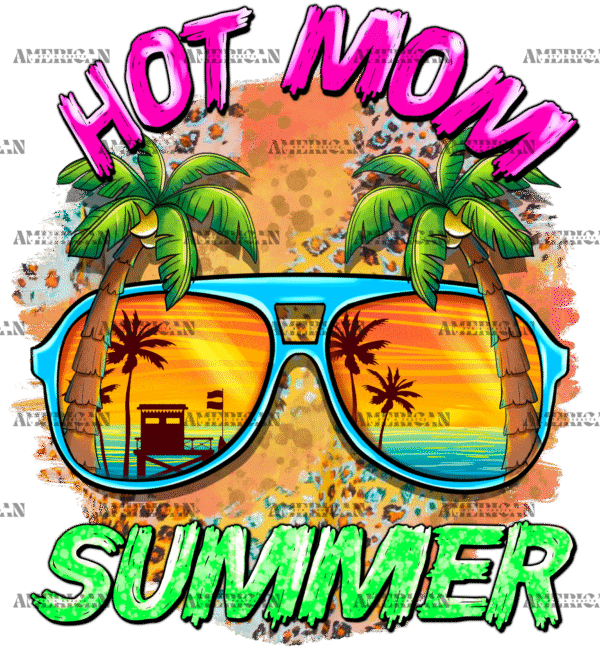 Hot Mom Summer DTF Transfer