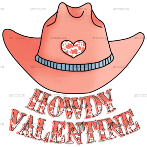 Howdy Valentine Western Hat DTF Transfer
