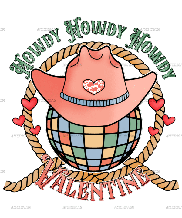 Howdy Valentine Western Hat Disco DTF Transfer