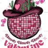Howdy Valentine Western Hat Disco Cactus DTF Transfer