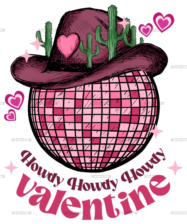 Howdy Valentine Western Hat Disco Cactus DTF Transfer