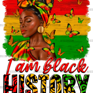 I Am Black History Afro Woman DTF Transfer
