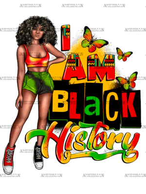 I Am Black History Juneteenth DTF Transfer
