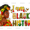 I Am Black History Juneteenth Afro Women DTF Transfer