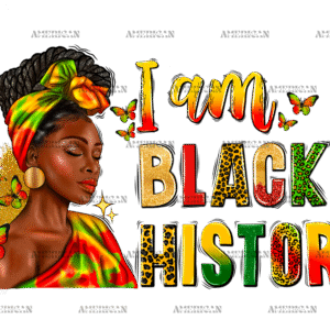 I Am Black History Juneteenth Afro Women DTF Transfer
