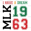 I Have A Dream MLK 1963 DTF Transfer