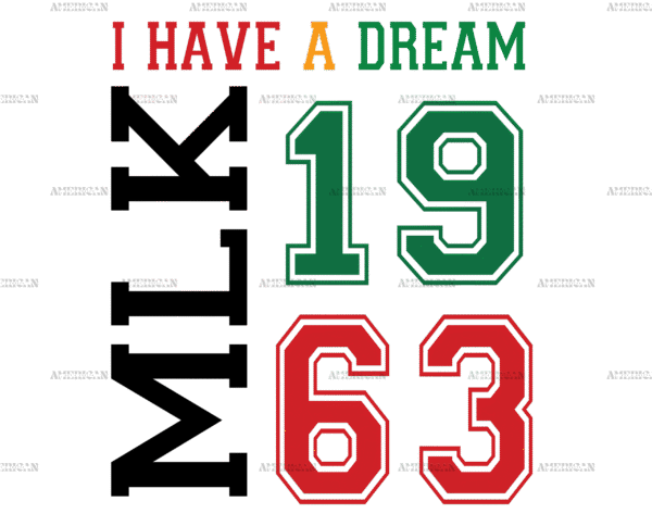 I Have A Dream MLK 1963 DTF Transfer