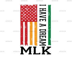 I Have A Dream MLK Flag-2 DTF Transfer