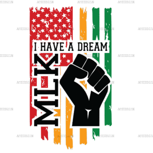 I Have A Dream MLK Flag-3 DTF Transfer