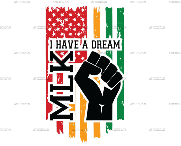 I Have A Dream MLK Flag-3 DTF Transfer