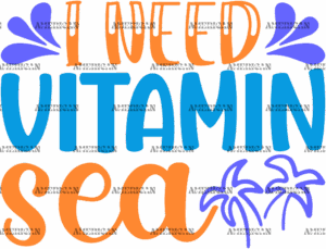 I Need Vitamin Sea DTF Transfer
