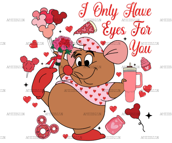 I Only Have Eyes For You Mouse DTF Transfer