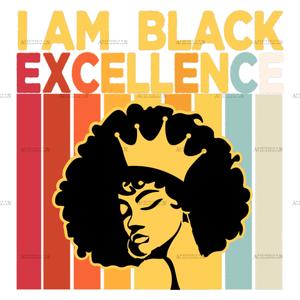 I am Black Excellence-1 DTF Transfer