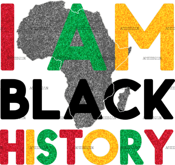 I am Black History-12 DTF Transfer