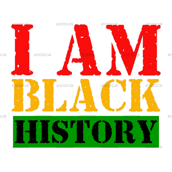 I am Black History-9 DTF Transfer