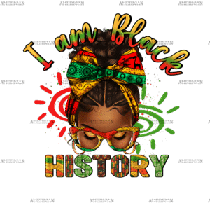 I am Black History Messy Bun DTF Transfer