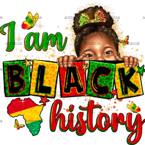 I am Black History Little Girl DTF Transfer
